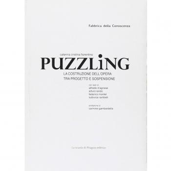 Puzzling. La costruzione dell'opera tra progetto e sospensione