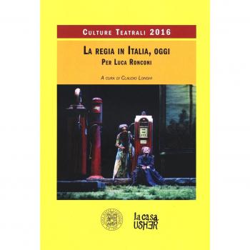 La regia teatrale in Italia, oggi. Culture teatrali 2016