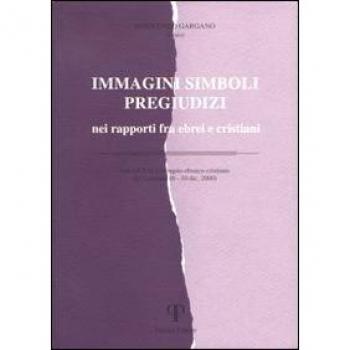 Immagini simboli pregiudizi nei rapporti fra ebrei e cristiani