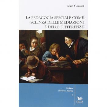 La pedagogia speciale come scienza delle mediazioni e delle differenze