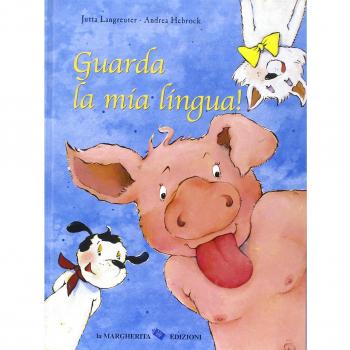 Guarda la mia lingua!