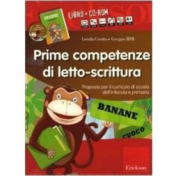 Prime competenze di letto-scrittura. Proposte per il curricolo di scuola dell'infanzia e primaria. Kit. Con CD-ROM