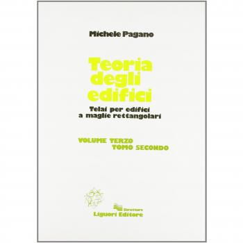 Teoria degli edifici. Telai per edifici. Schemi particolari
