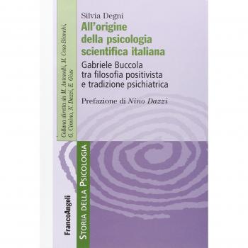 All'origine della psicologia scientifica italiana. Gabriele Buccola tra filosofia positivista e tradizione psichiatrica