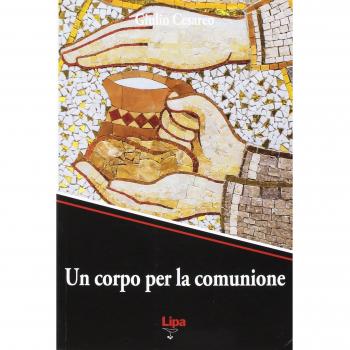 Un corpo per la comunione. Un'etica da risorti con Cristo