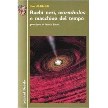Buchi neri, «wormholes» e macchine del tempo
