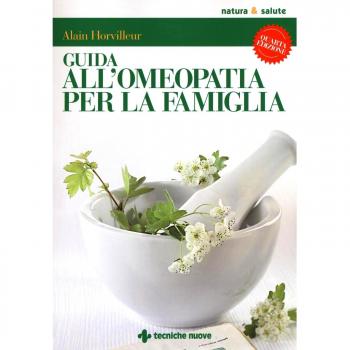 Guida all'omeopatia per la famiglia