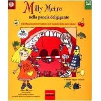 Milly Metro nella pancia del gigante. Un'affascinante avventura nel mondo della nutrizione