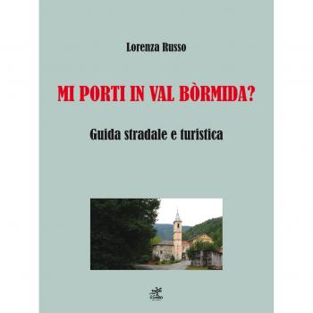Mi porti in Val Bòrmida? Guida stradale e turistica