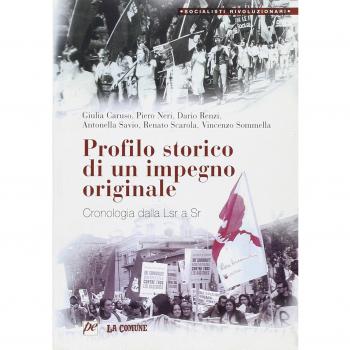Profilo storico di un impegno originale. Cronologia dalla Lsr a Sr