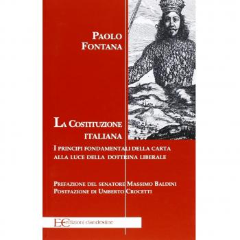 La Costituzione italiana. Principi fondamentali della carta alla luce della dottrina liberale