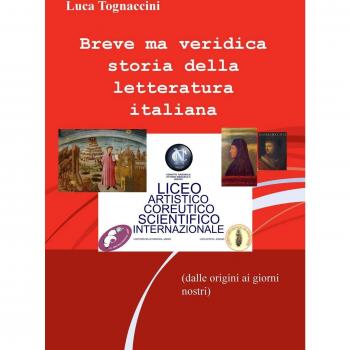 Breve ma veridica storia della letteratura italiana (dalle origini ai giorni nostri)
