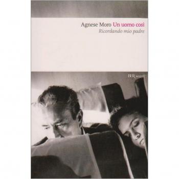 Un uomo così. Ricordando mio padre
