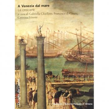 A Venezia dal mare. Le crociere