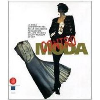 Contro moda. Capolavori della Collezione permanente del Los Angeles County Museum of Art