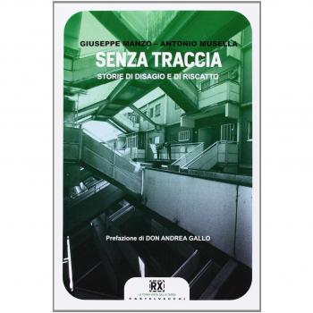 Senza traccia. Storie di disagio e di riscatto