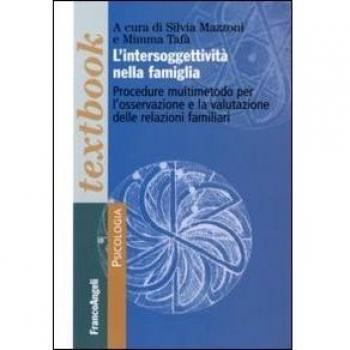 L'intersoggettività nella famiglia. Procedure multi-metodo per l'osservazione e la valutazione delle relazioni familiari