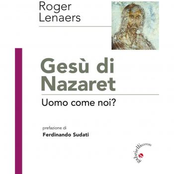 Gesù di Nazaret. Uomo come noi?