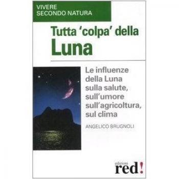 Tutta colpa della luna