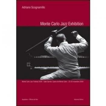Monte Carlo jazz exhibition. Ediz. illustrata