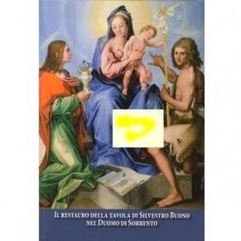 Il restauro della tavola di Silvestro Buono nel Duomo di Sorrento