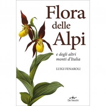 Flora delle Alpi e degli altri monti d'Italia. Nuova ediz.