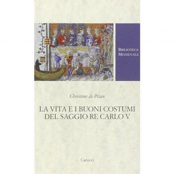 La vita e i buoni costumi del saggio re Carlo V