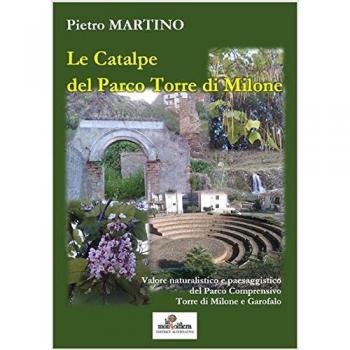Le catalpe del parco Torre di Milone. Valore naturalistico e paesaggistico del parco comprensivo Torre di Milone e Garofalo
