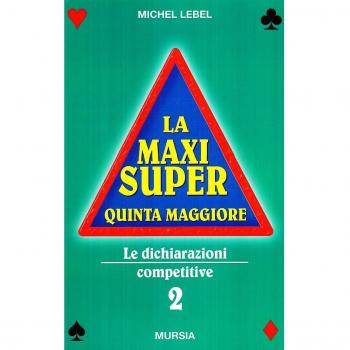 La Maxi Super Quinta Maggiore: Le dichiarazioni competitive (Vol. 2)