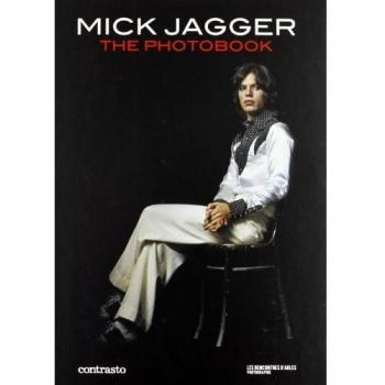 Mick Jagger. The photobook. Ediz. Francese