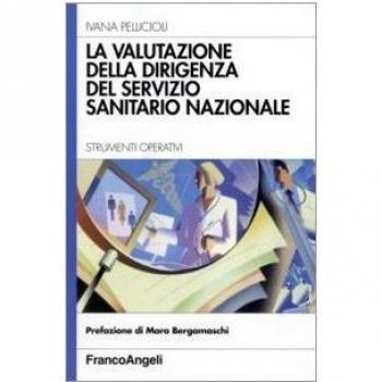 La valutazione della dirigenza del servizio sanitario nazionale. Strumenti operativi
