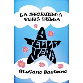 La storiella vera della stella nera