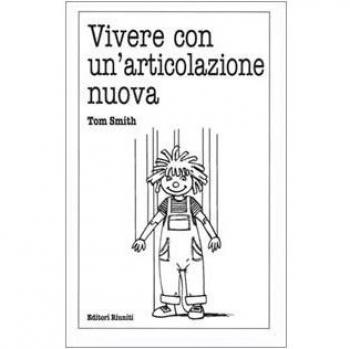 Vivere con un'articolazione nuova