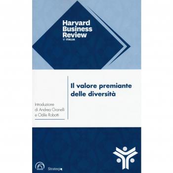 Il valore premiante delle diversità. La chiave per rendere la vostra azienda più forte, creativa e competitiva