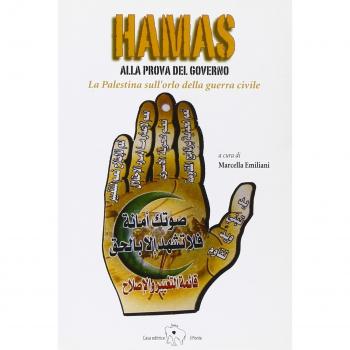 Hamas alla prova del governo. La Palestina sull'orlo della guerra civile