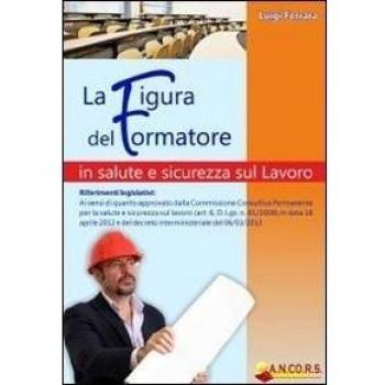 La figura del formatore in salute e sicurezza sul lavoro