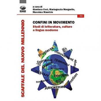 Confini in movimento. Studi di letterature, culture e lingue moderne