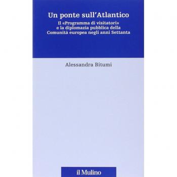 Un ponte sull'Atlantico. Il «Programma di visitatori» e la diplomazia pubblica della Comunità europea negli anni Settanta