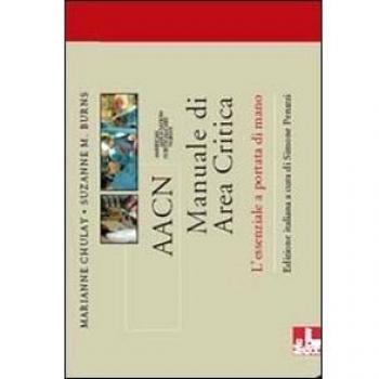 AACN Manuale di area critica. L'essenziale a portata di mano