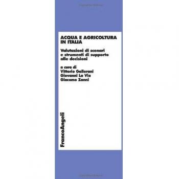 Acqua e agricoltura in Italia. Valutazioni di scenari e strumenti di supporto alle decisioni