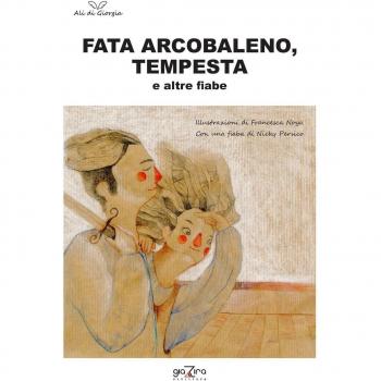 Fata Arcobaleno-Tempesta e altre fiabe