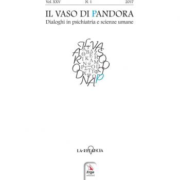 Il vaso di Pandora. Dialoghi in psichiatria e scienze umane (2017) (Vol. 25)