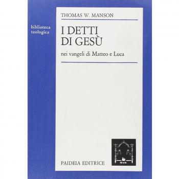 I detti di Gesù nei Vangeli di Matteo e Luca