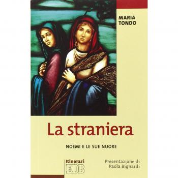 La straniera. Noemi e le sue nuore