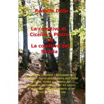 La comitiva di Ciccilla e Pietro vs la comitiva dei Savoia