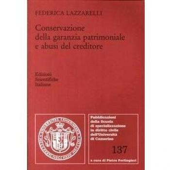 Conservazione della garanzia patrimoniale e abusi del creditore
