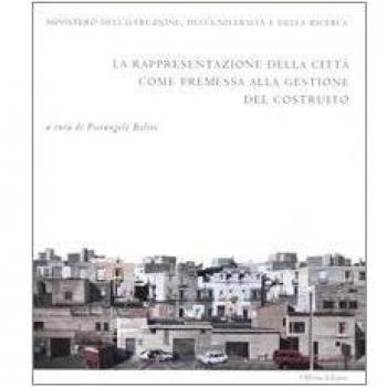 La rappresentazione della città come premessa alla gestione del costruito