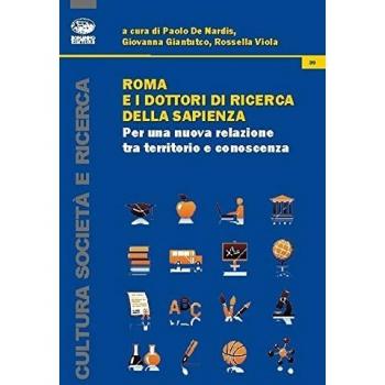 Roma e i dottori di ricerca della Sapienza. Per una nuova relazione tra territorio e conoscenza