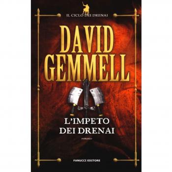 L'impeto dei Drenai: Il ciclo dei Drenai vol. 7