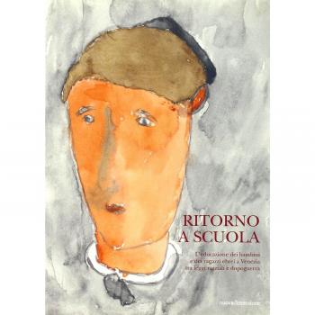 Ritorno a scuola. L'educazione dei bambini e dei ragazzi ebrei a Venezia tra leggi razziali e dopoguerra. Ediz. illustrata